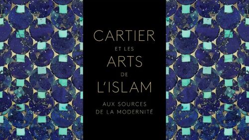 Les arts islamiques au cœur des influences de la Maison Cartier !